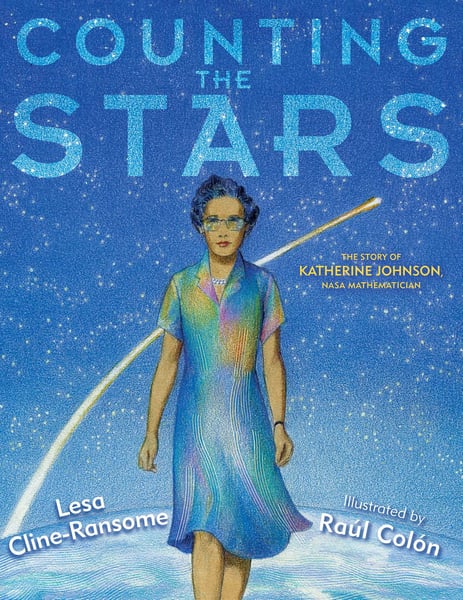 Counting The Stars: The Story Of Katherine Johnson, Amazing NASA Mathematician