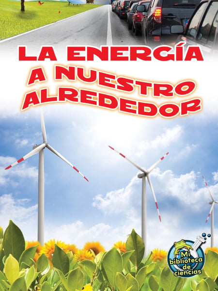 La Energia A Nuestro Alrededor (Energy All Around)