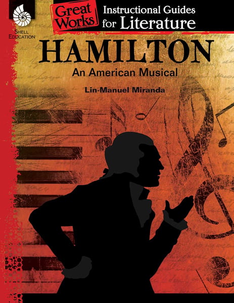Hamilton: An American Musical Teacher Guide