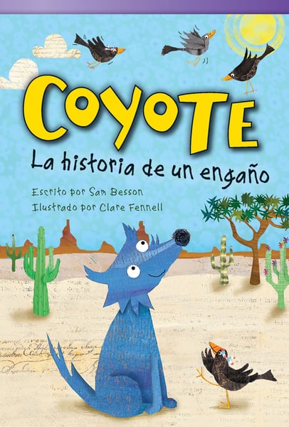 Coyote: La Historia De Un Engano (Coyote: A Trickster Tale)