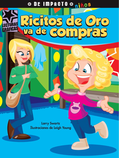 Ricitos De Oro Va De Compras (Goldilocks Goes Shopping)