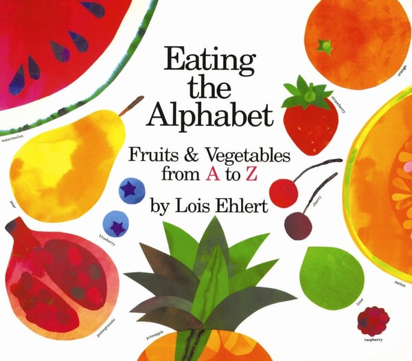 Eating The Alphabet: Fruits And Vegetables From A To Z