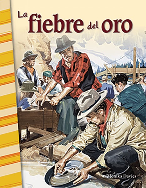 La Fiebre Del Oro (The Gold Rush)