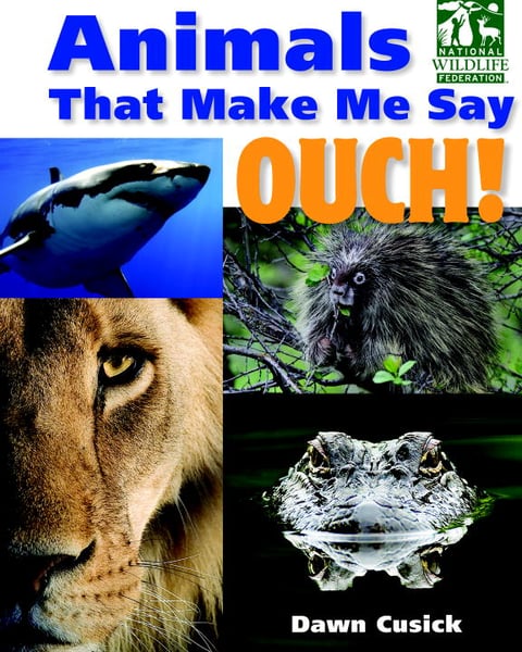 Animals That Make Me Say Ouch!