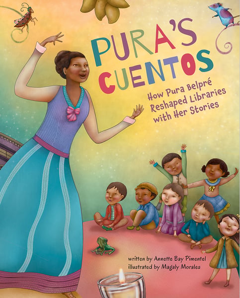 Pura's Cuentos: How Pura Belpre Reshaped Libraries With Her Stories