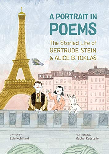 Portrait In Poems: The Storied Life Of Gertrude Stein And Alice B. Toklas, A