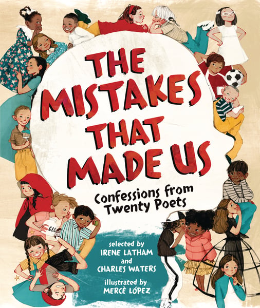 Mistakes That Made Us: Confessions From Twenty Poets, The
