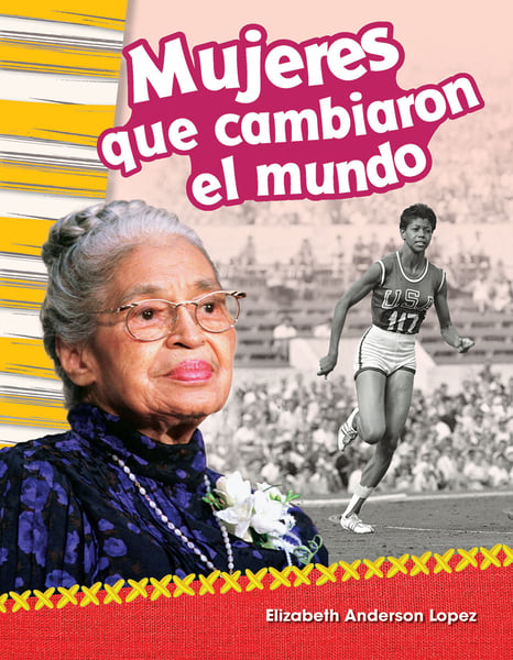 Mujeres Que Cambiaron El Mundo (Women Who Changed The World)