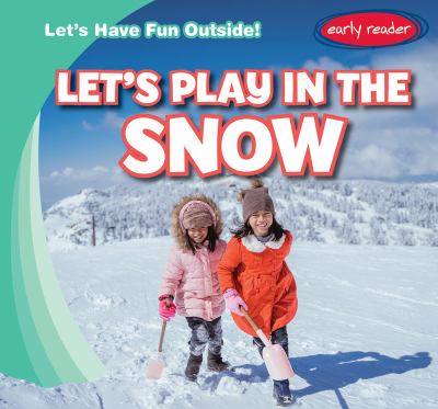 Let's Play In The Snow
