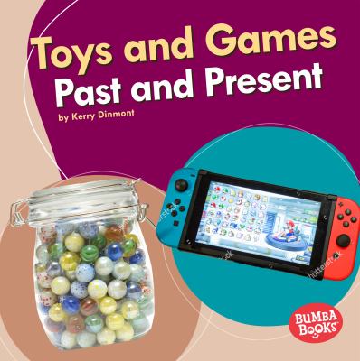 Toys And Games Past And Present