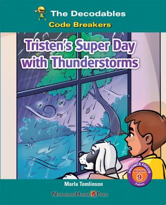 Tristen's Super Day With Thunderstorms