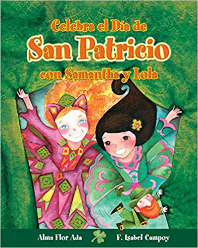 Celebra El Dia De San Patricio Con Samantha Y Lola (Celebrate St. Patrick's Day With Samantha And Lola)