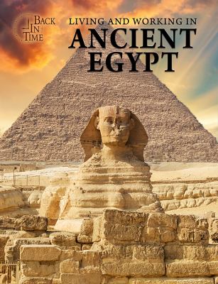 Living And Working In Ancient Egypt