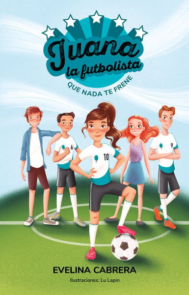 Juana La Futbolista (Juana The Soccer Player)