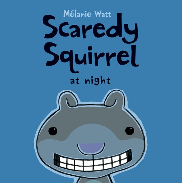 Scaredy Squirrel At Night