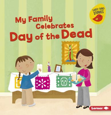 My Family Celebrates Day Of The Dead