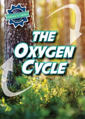 Oxygen Cycle, The