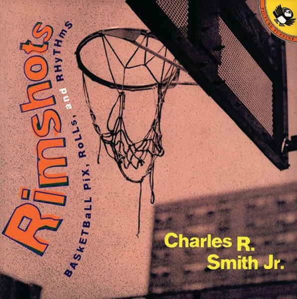 Rimshots: Basketball Pix, Rolls, And Rhythms