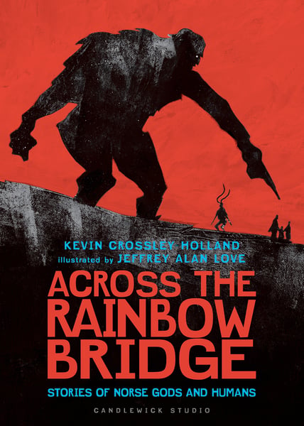 Across The Rainbow Bridge: Stories Of Norse Gods And Humans
