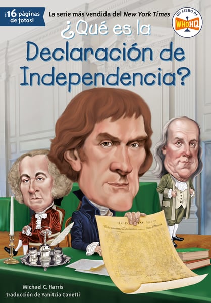 Que Es La Declaracion De Independencia? (What Is The Declaration Of Independence?)