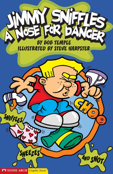 Jimmy Sniffles: Nose For Danger