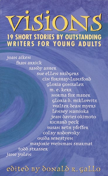 Visions: 19 Short Stories By Outstanding Authors For Young Adults