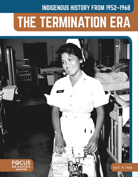 Indigenous History From 1952-1968: The Termination Era