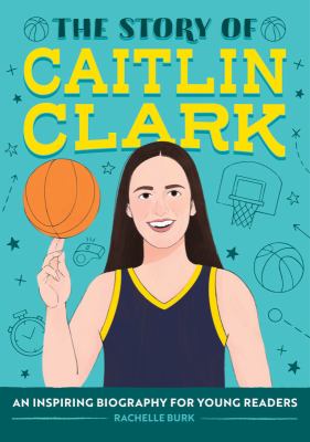 Story Of Caitlin Clark, The