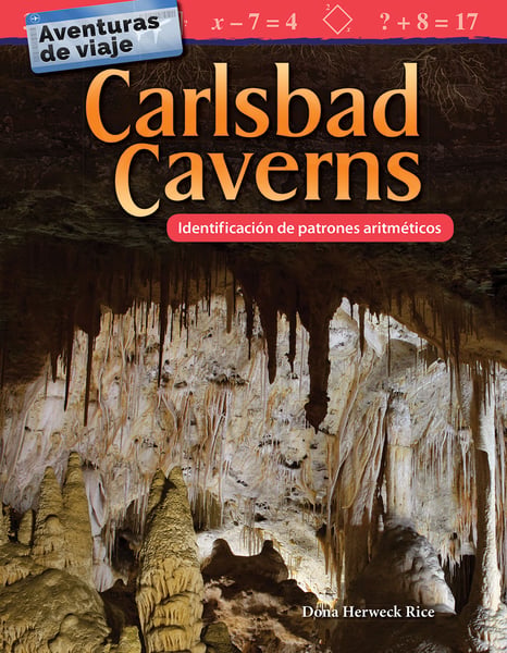 Aventuras De Viaje: Carlsbad Caverns: Identificacion De Patrones Aritmeticos (Travel Adventures: Carlsbad Caverns: Identifying Arithmetic Patterns)