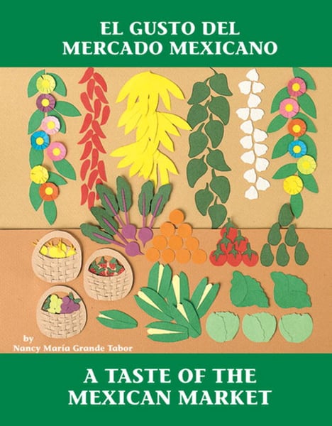 Taste Of The Mexican Market / El Gusto Del Mercado Mexicano