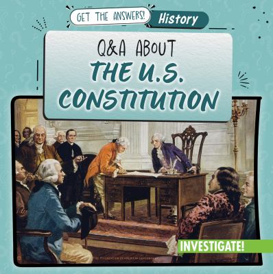 Q And Q About The U.S. Constitution