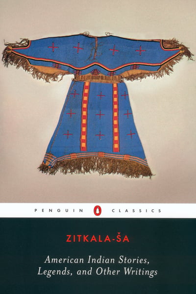 American Indian Stories, Legends, And Other Writings