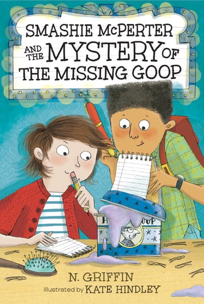 Smashie McPerter And The Mystery Of The Missing Goop
