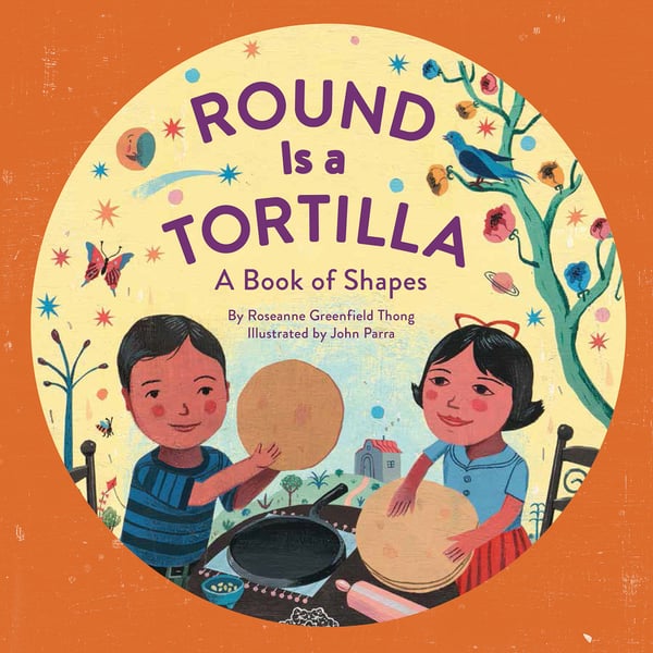 Round Is A Tortilla: A Book Of Shapes