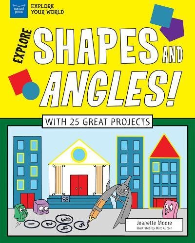 Explore Shapes And Angles! With 25 Great Projects