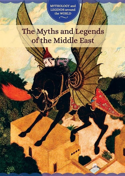 Myths And Legends Of The Middle East, The