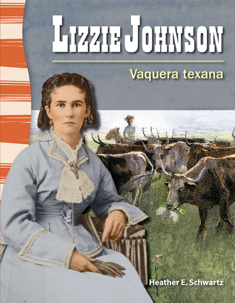 Lizzie Johnson: Vaquera Texana (Lizzie Johnson: Texan Cowgirl)