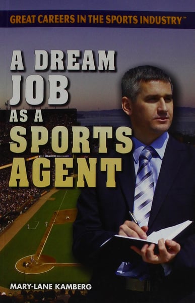 Dream Job As A Sports Agent, A