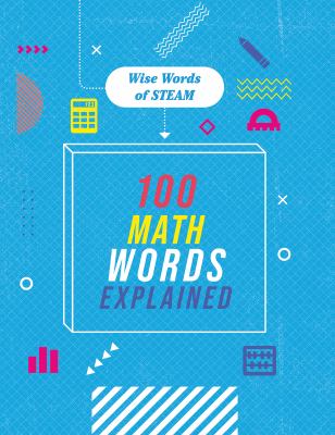 100 Math Words Explained