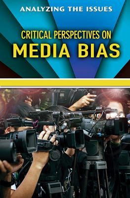 Critical Perspectives On Media Bias