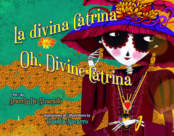 Oh, Divine Catrina / La Divina Catrina