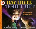 Day Light, Night Light