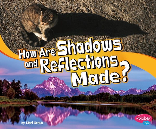 How Are Shadows And Reflections Made?
