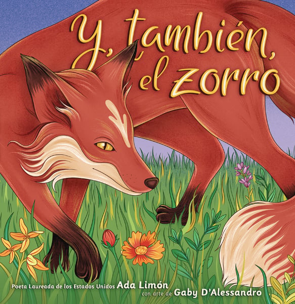 Y, Tambien, El Zorro (And, Too, The Fox)