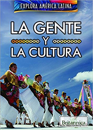 La Gente Y La Cultura (The People And Culture Of Latin America)