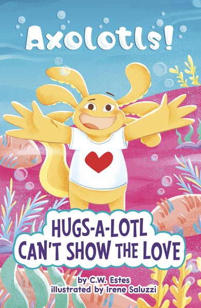 Hugs-A-Lotl Can't Show The Love