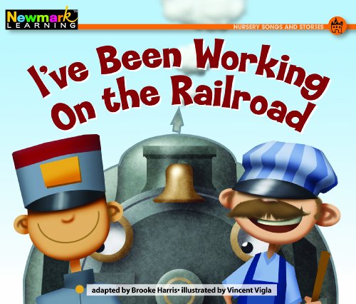 I've Been Working On The Railroad
