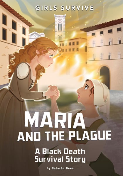 Maria And The Plague: A Black Death Survival Story