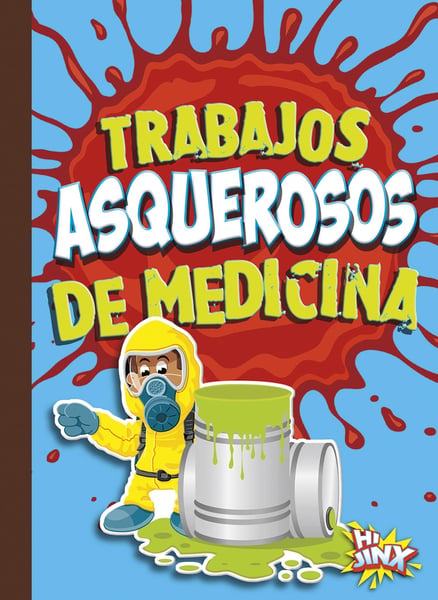 Trabajos Asquerosos De Medicina (Disgusting Medical Jobs)