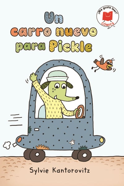 Un Carro Nuevo Para Pickle (A New Car For Pickle)
